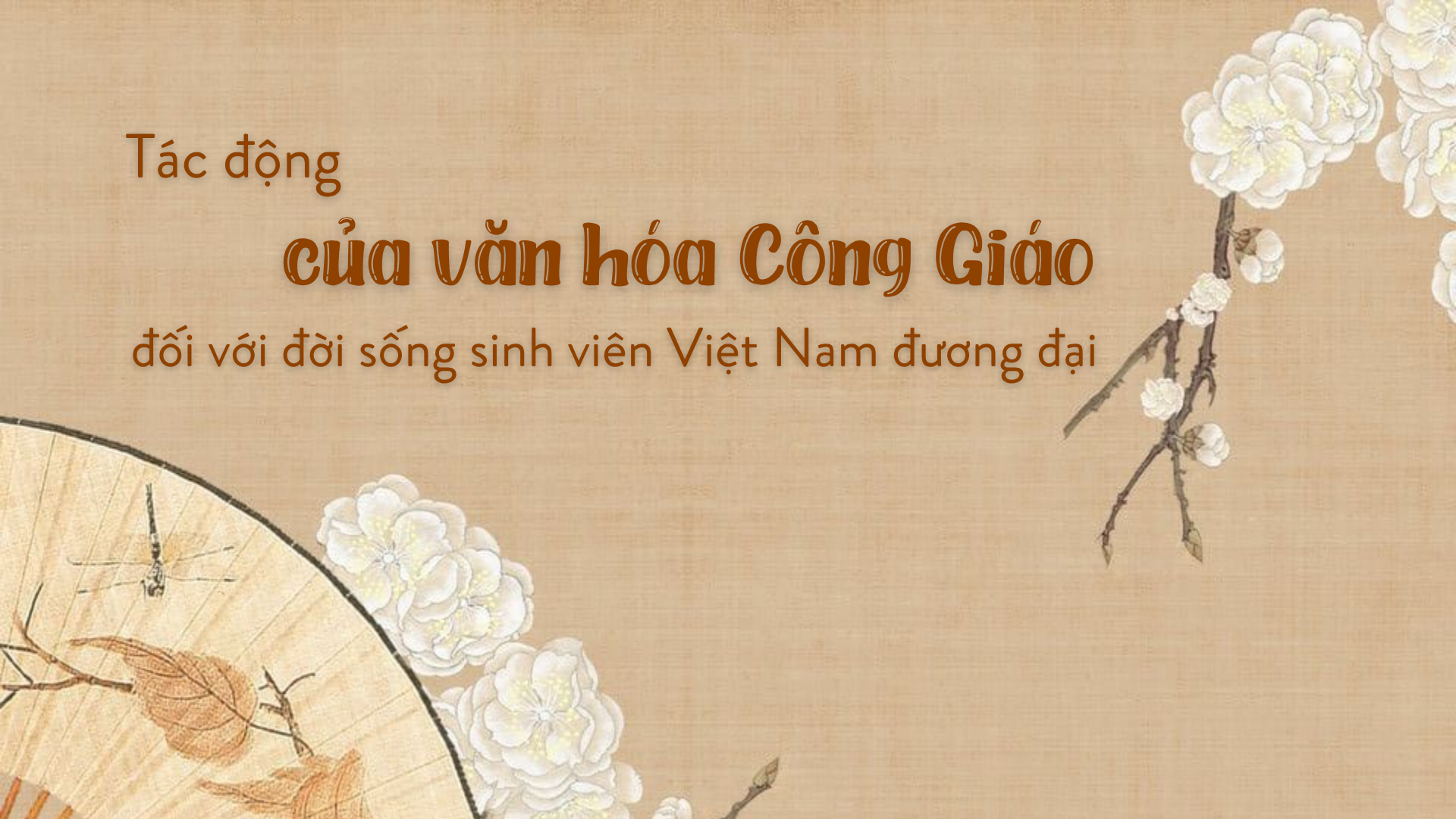 Tác động của văn hóa Công Giáo đối với đời sống sinh viên Việt Nam đương đại